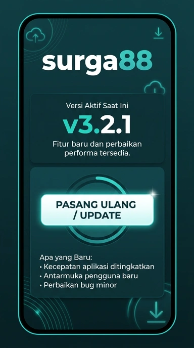 Riwayat Versi Aplikasi surga88 untuk Pengguna Android